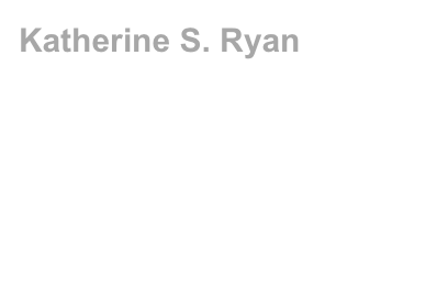 Katherine S. Ryan